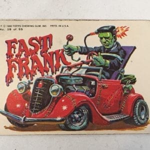 Odd Rods Weird Wheels "Fast Frank" #18 Vintage Trading Card Sticker 1980 Topps Chewing Gum