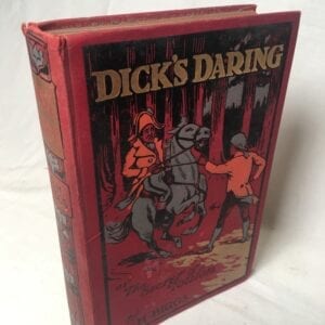 "Dick's Daring" Classic Novel Hardcover Book RARE!!!!! A.H. Biggs "The Secret Of Toulon"
